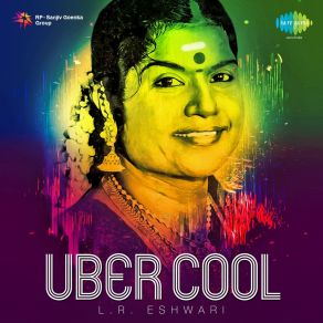 Uber Cool - L. R. Eshwari album cover
