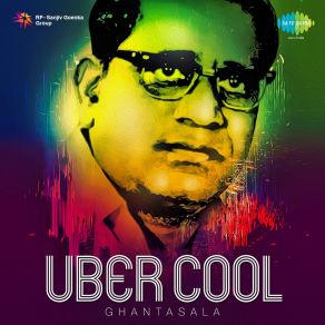 Uber Cool - Ghantasala album cover