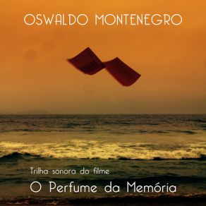 O Perfume Da Memória (Trilha Sonora Original Do Filme) album cover