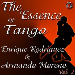 Essence Of Tango: Enrique Rodríguez & Armando Moreno Vol. 2 album cover
