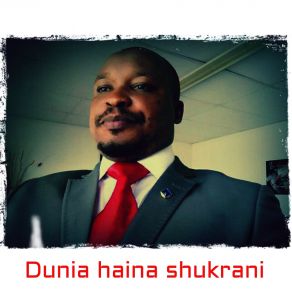 Dunia Haina Shukrani album cover