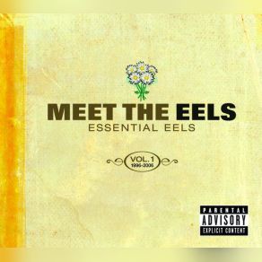 Meet The Eels Essential Eels Vol. 1 1996-2006 album cover