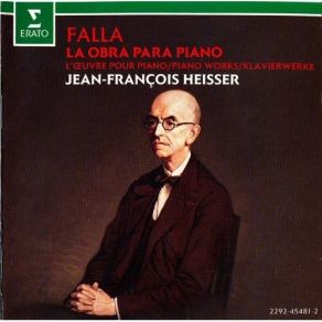 Manuel De Falla - El Sombrero De Tres Picos, Homenajes, Fantasia Betica, Tres Obras De Juventud, El Amor Brujo (Jean-François Heisser) album cover