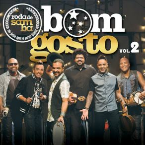 Roda De Samba Do Bom Gosto, Vol. 2: Do Jeito Que O Povo Gosta (Ao Vivo) album cover