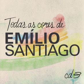 Todas As Cores De Emílio Santiago, Vol. 3 album cover