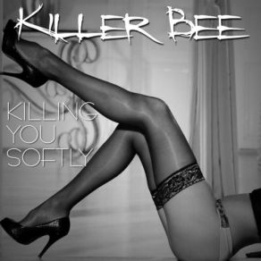 Killing You Softly album cover