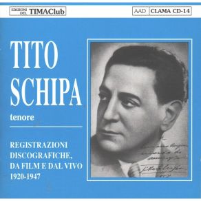 Tito Schipa - 1920-1947 Registrazioni Discografiche, Da Film E Dal Vivo album cover