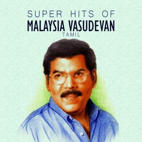Super Hits Of Malaysia Vasudevan album cover