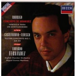 Rodrigo - Concierto De Aranjuez, Fantasia Para Un Gentilhombre; Castelnuovo-Tedesco - Concerto №1 album cover