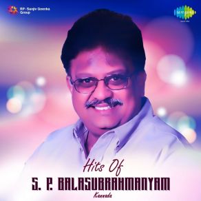 Hits Of S. P. Balasubrahmanyam: Kannada (CD1) album cover