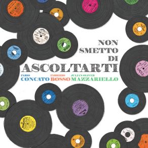 Non Smetto Di Ascoltarti album cover