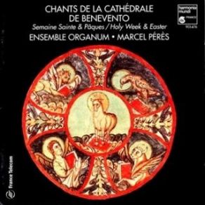 Ensemble Organum - Marcel Peres - Chants De La Cathedrale De Benevento album cover