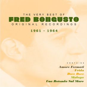 The Very Best Of Fred Bongusto (1961 - 1964) album cover