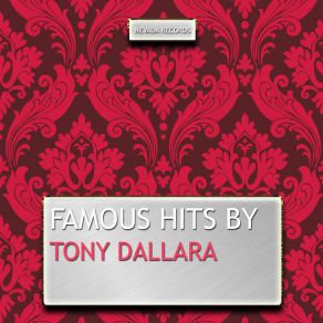Famous Hits By Tony Dallara album cover