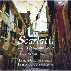 Scarlatti And The Neapolitan Song - Sonatas And Canzonas album cover