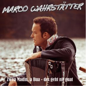 Zwoa Madln A Bua Des Geht Nit Guat album cover