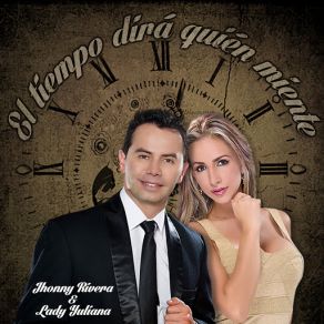 El Tiempo Dirá Quién Miente (Single) album cover