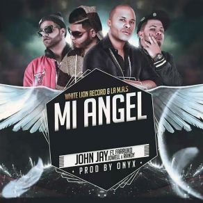 Mi Angel (Deluxe Remix) [Jowell Y Randy & Farruko] (Single) album cover