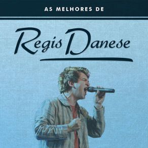 As Melhores De Regis Danese album cover