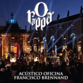 O Rappa - Acústico Oficina Francisco Brennand (Deluxe) [Ao Vivo] album cover