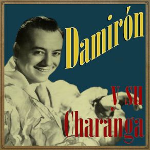 Damirón Y Su Charanga album cover