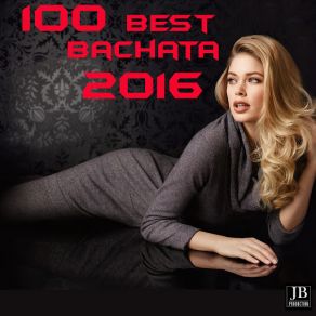 100 Best Bachata 2016 (CD4) album cover
