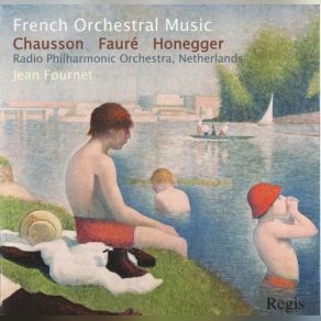 French Orchestral Music: Chausson, Faure, Honegger album cover
