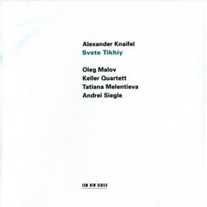 Alexander Knaifel - Svete Tikhiy album cover