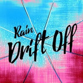 Rain Drift Off album cover