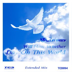 Will Have Whether Day On This World (Extended Mix) (Single) album cover