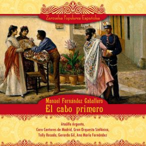 El Cabo Primero (Zarzuela En Un Acto) album cover