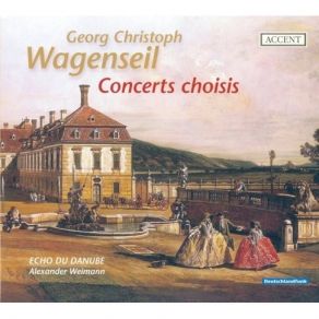 Wagenseil - Concert Choisis - Echo Du Danube, Alexander Weimann album cover