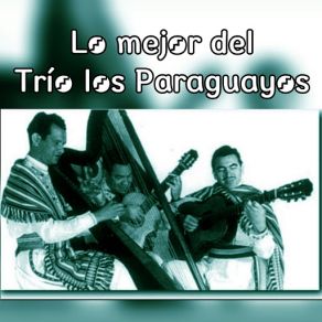 Lo Mejor Del Trío Los Paraguayos album cover