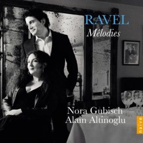 Ravel: Melodies album cover