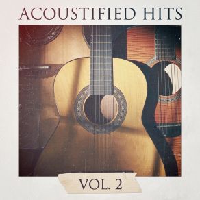 Acoustified Hits, Vol. 2 (Acoustic Version) album cover