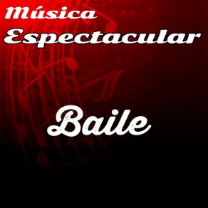 Música Espectacular, Baile album cover