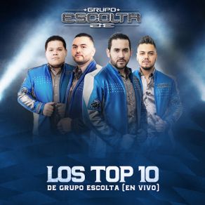 Los Top 10 De Grupo Escolta (En Vivo) album cover
