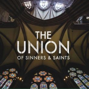 The Union Of Sinners & Saints album cover