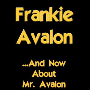 And Now About Mr. Avalon album cover