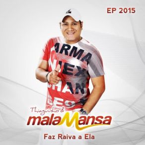 Faz Raiva A Ela - EP album cover