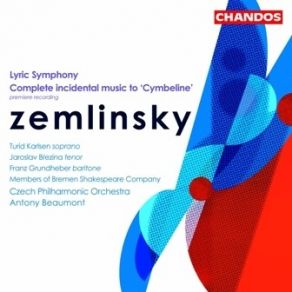 Zemlinsky Lyric Symphony Incidental Music To Cymbeline album cover