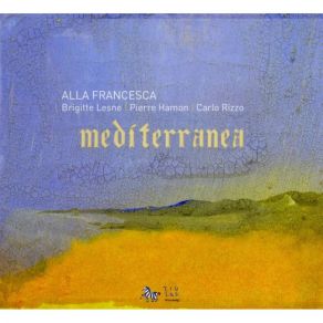Alla Francesca - Mediterranea album cover