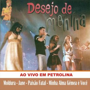 Desejo De Menina (Ao Vivo Em Petrolina) album cover