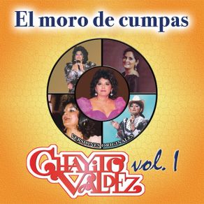 Chayito Valdez Vol.. I - El Moro De Cumpas album cover