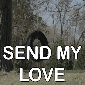 Send My Love (To Your New Lover) - Tribute To Adele album cover