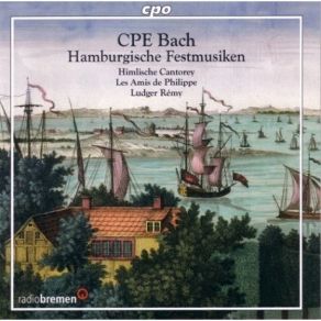 Bach CPE - Hamburgische Festmusiken - Remy, Les Amis De Philippe album cover