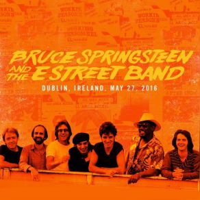 Bruce Springsteen & The E Street Band - 2016-05-27 Dublin, IE album cover