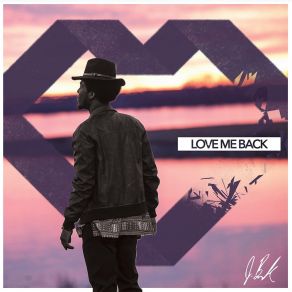 Love Me Back (Single) album cover
