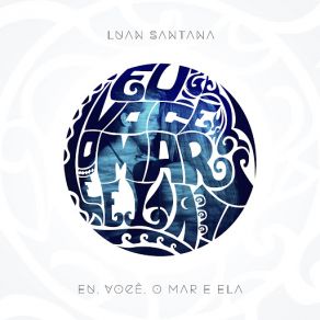 Eu, Você, O Mar E Ela (Single) album cover