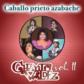 Chayito Valdez Vol.. II - Caballo Prieto Azabache album cover